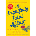 A Frightfully Fatal Affair: A funny and unputdownable village cosy mystery (The Dinner Lady Detectives)  by Hannah Hendy
