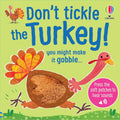 Don't Tickle the Turkey! (DON'T TICKLE Touchy Feely Sound Books)
