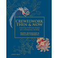 Crewelwork Then and Now: Exploring traditional designs and contemporary stitching