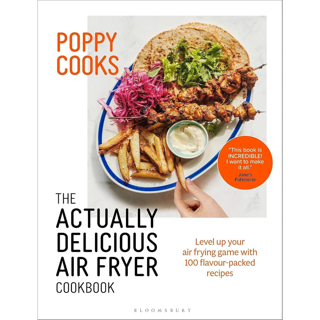 Poppy Cooks Series 3 Books Collection Set by Poppy O'Toole The Actually Delicious Air Fryer Cookbook