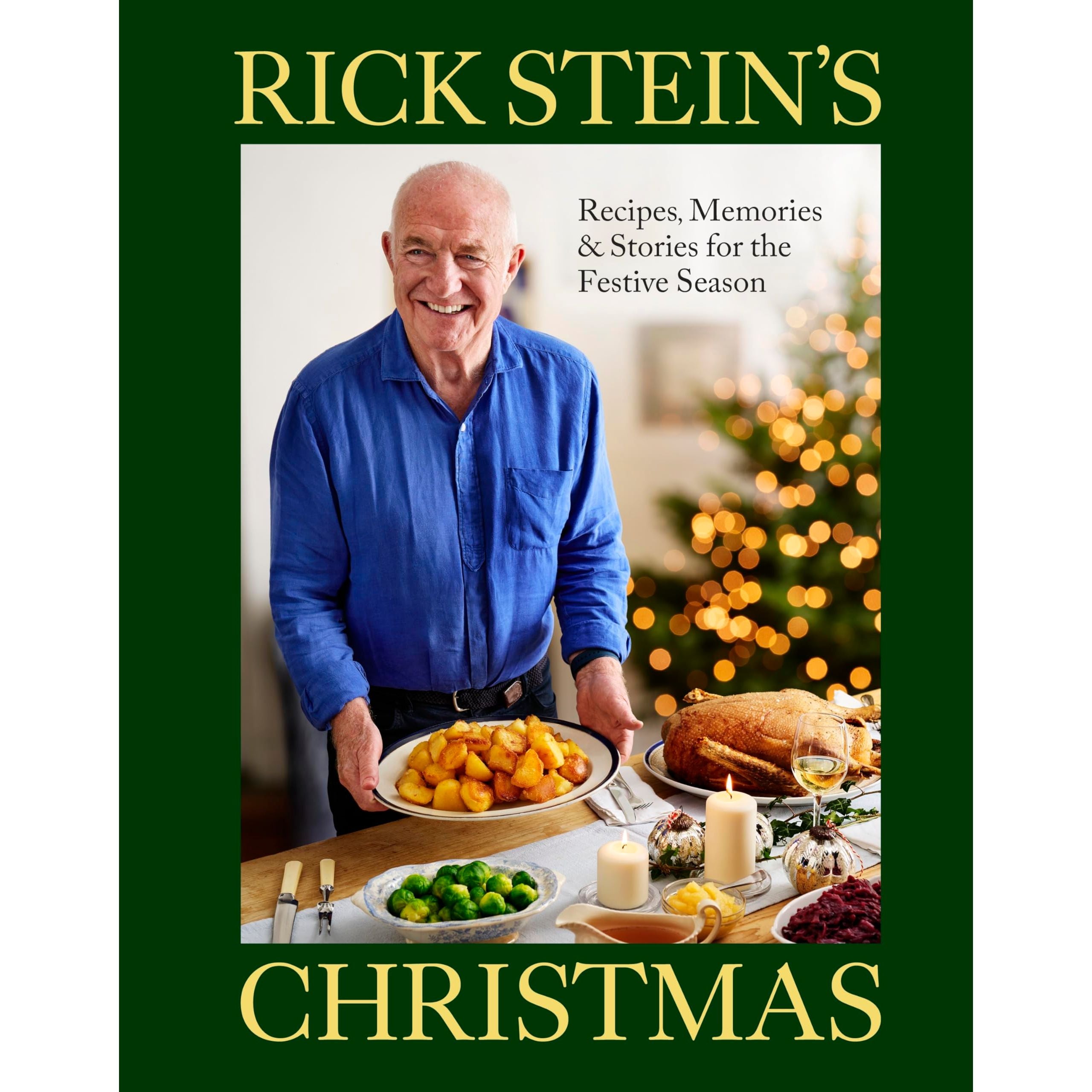 Rick Stein's Christmas: Recipes, Memories and Stories for the Festive Season