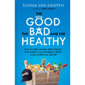 The Good, the Bad and the Healthy: How to make smarter daily choices