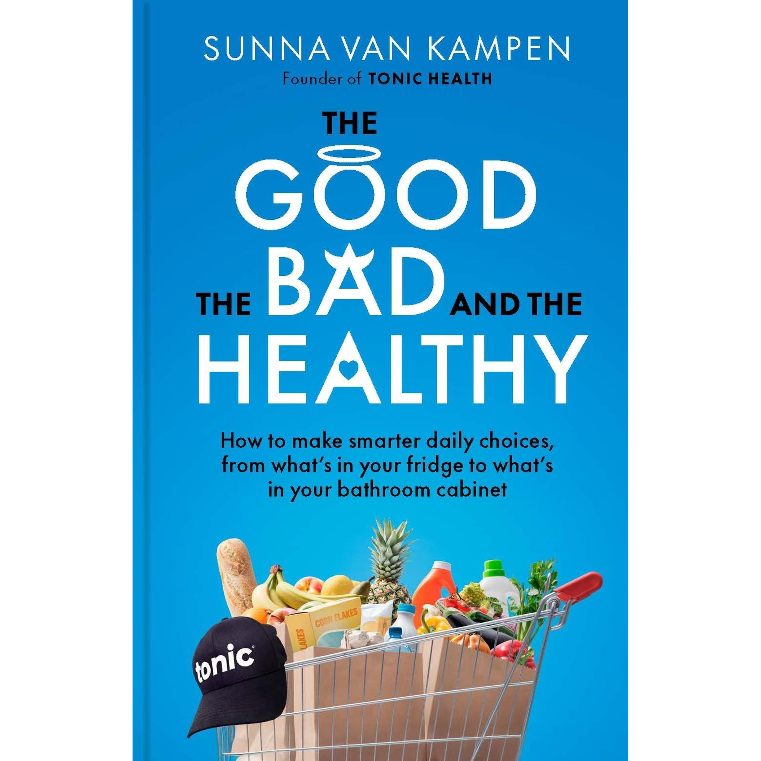 The Good, the Bad and the Healthy: How to make smarter daily choices