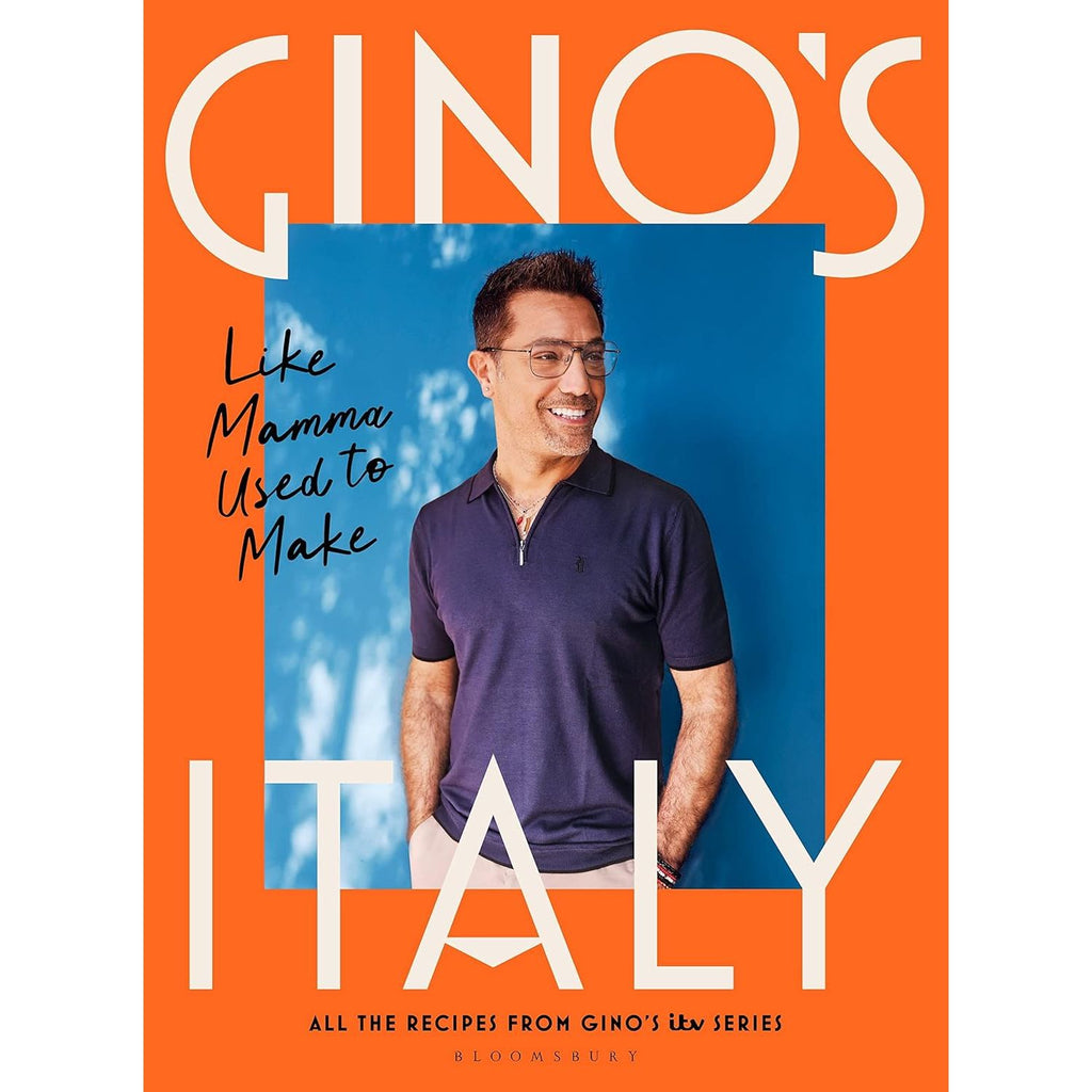 Gino's Italy: Like Mamma Used to Make by Gino D'Acampo