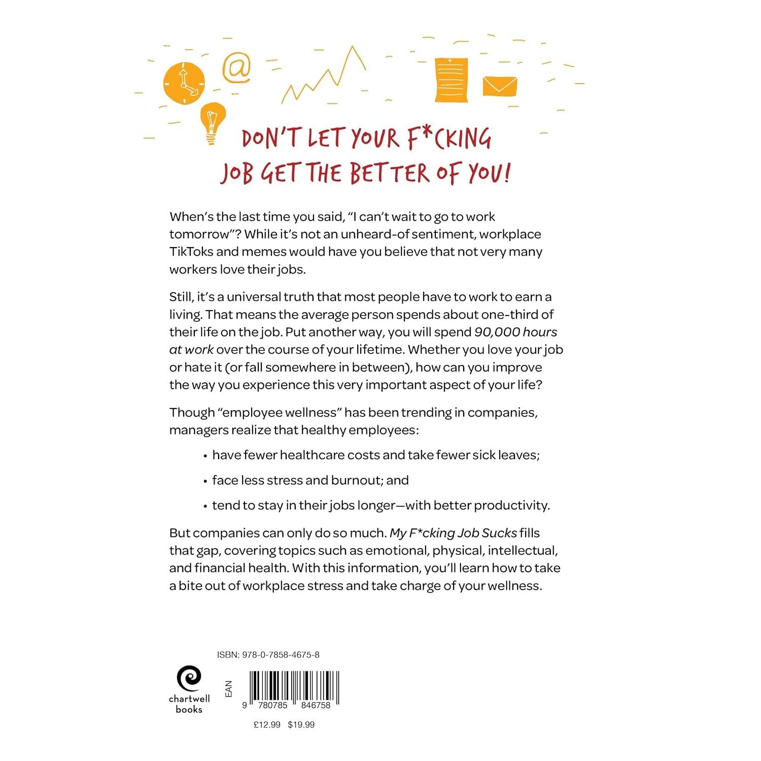 My F*cking Job Sucks: A guided workbook for when your job is driving you crazy by Chartwell Books