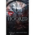 Hooked: The Fractured Fairy Tale and TikTok Sensation (Never After), Emily McIntire