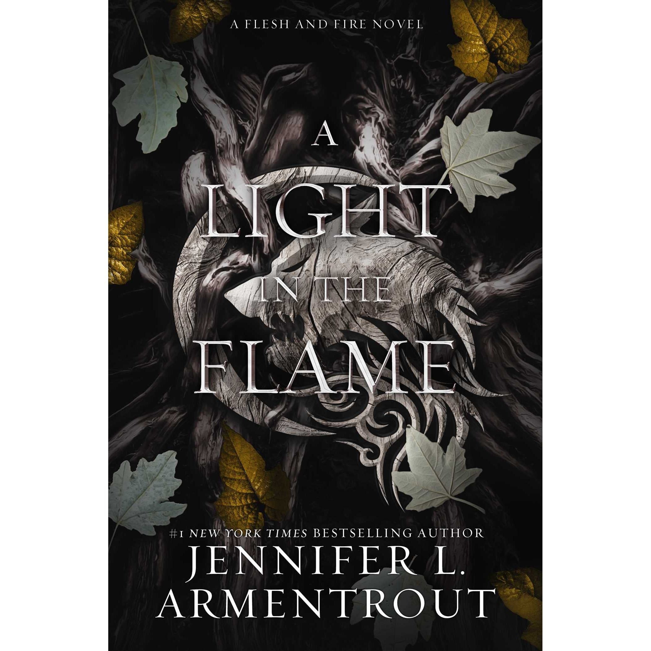 A Light in the Flame: A Flesh and Fire Novel: 2