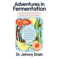 Adventures in Fermentation: From Ancient Origins to Culinary Frontiers, an Exploration of the Microbes That Shape the World We Live In