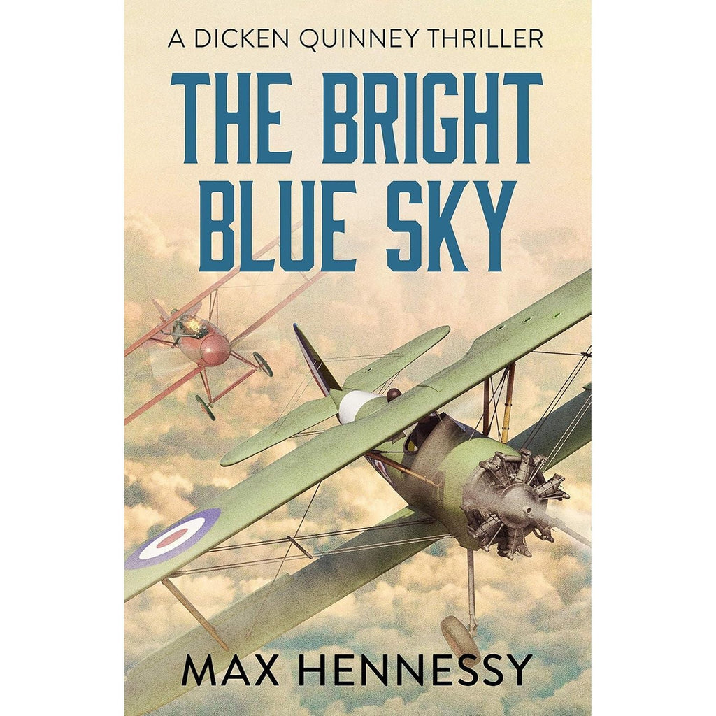 Max Hennessy RAF Trilogy 3 Books Collection Set (The Bright Blue Sky, The Challenging Heights and Once More the Hawks