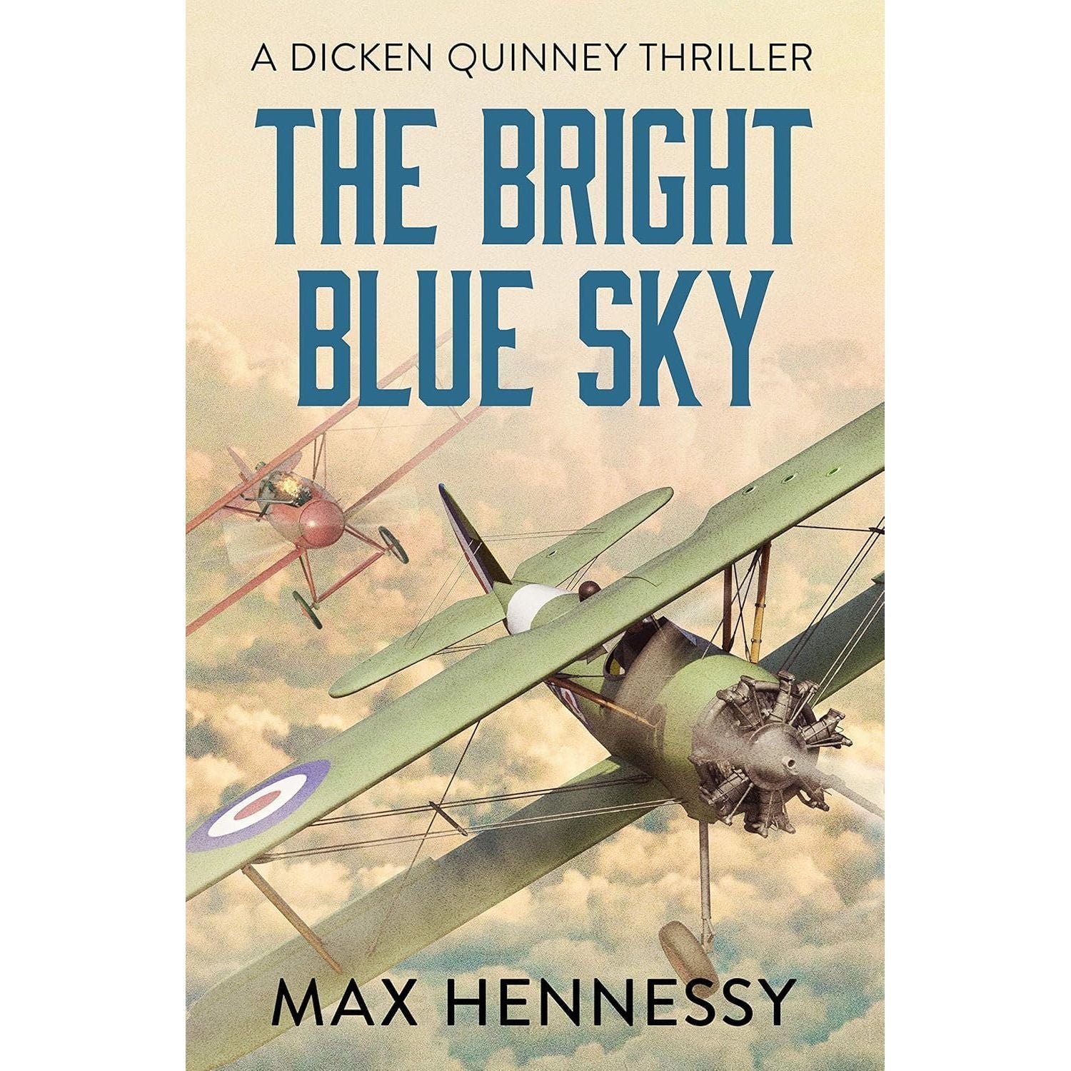 Max Hennessy RAF Trilogy 3 Books Collection Set (The Bright Blue Sky, The Challenging Heights and Once More the Hawks