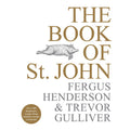 The Book of St John: Over 100 Brand New Recipes from London's Iconic Restaurant