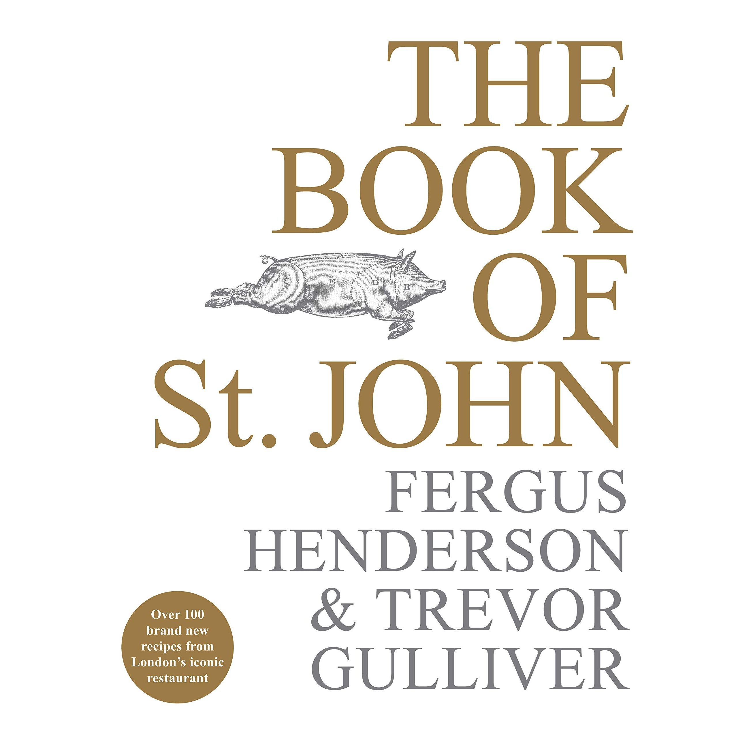 The Book of St John: Over 100 Brand New Recipes from London's Iconic Restaurant