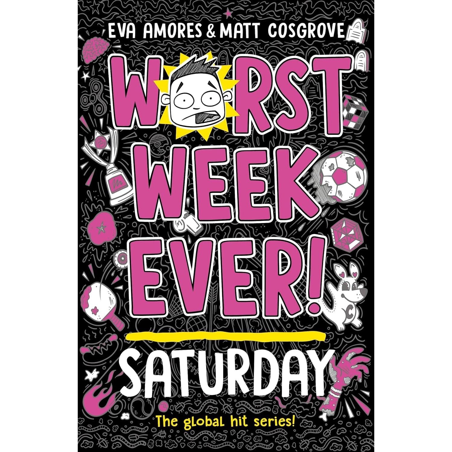 Worst Week Ever! Series 7 Books Collection Set By Eva Amores & Matt Cosgrove Tuesday, Wednesday