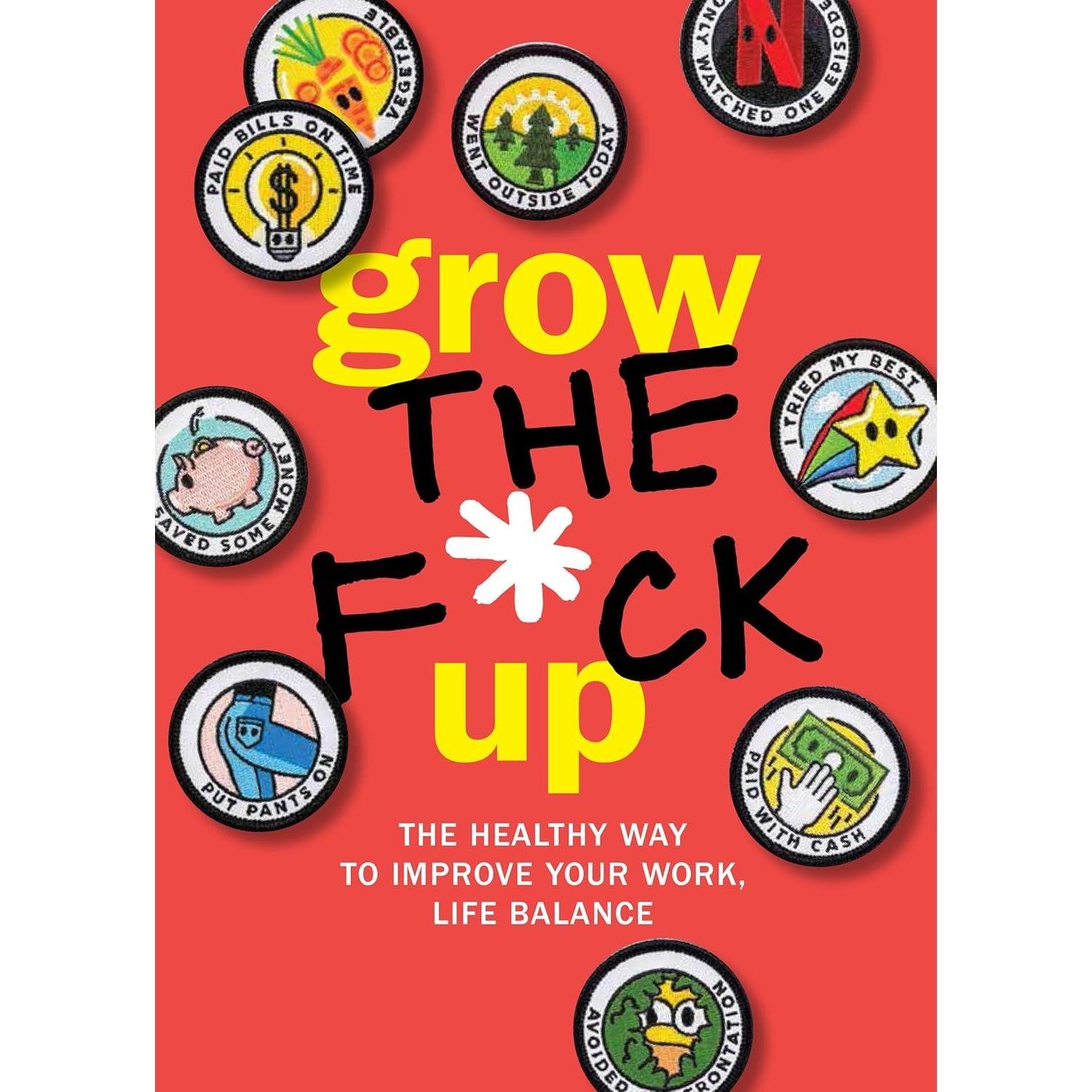 Grow the F*ck Up, My F*cking Job Sucks 2 Books Collection Set
