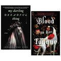 Johanna Van Veen Novel 2 Books Collection Set (My Darling Dreadful Thing and Blood on Her Tongue)