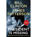 The President is Missing: The political thriller of the decade: 1 (Bill Clinton and James Patterson stand-alone thrillers, 1)