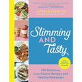 Slimming and Tasty: 100 Delicious, Low-Calorie Recipes by Latoyah Egerton