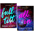 Full Tilt Duet by Emma Scott 2 Books Collection Set (Full Tilt & All In)