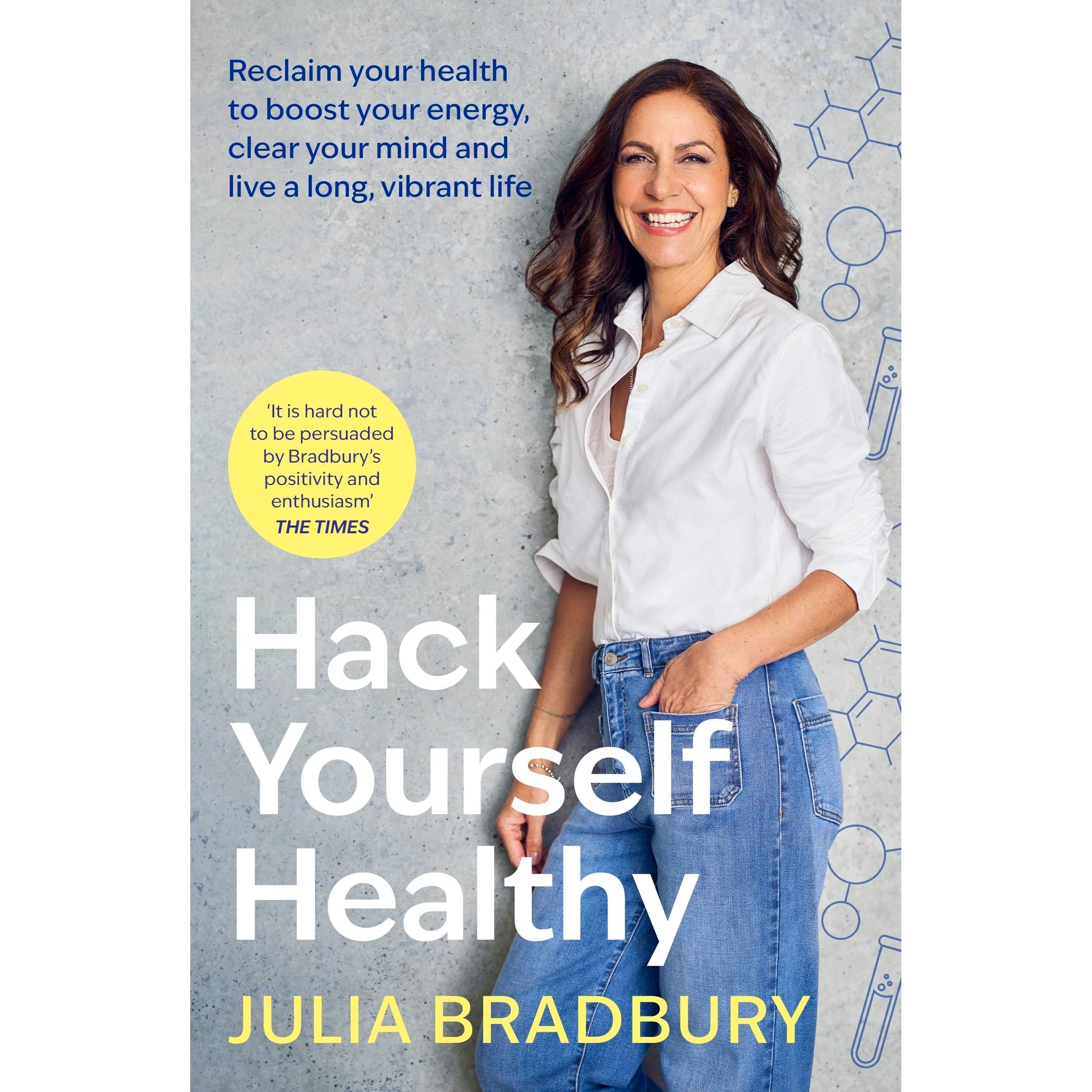 Hack Yourself Healthy: Reclaim your health to boost your energy, clear your mind and live a long, vibrant life
