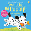 Don't Tickle the Puppy! (DON’T TICKLE Touchy Feely Sound Books) by Sam Taplin