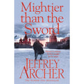 Mightier than the Sword (The Clifton Chronicles, 5) by Jeffrey Archer