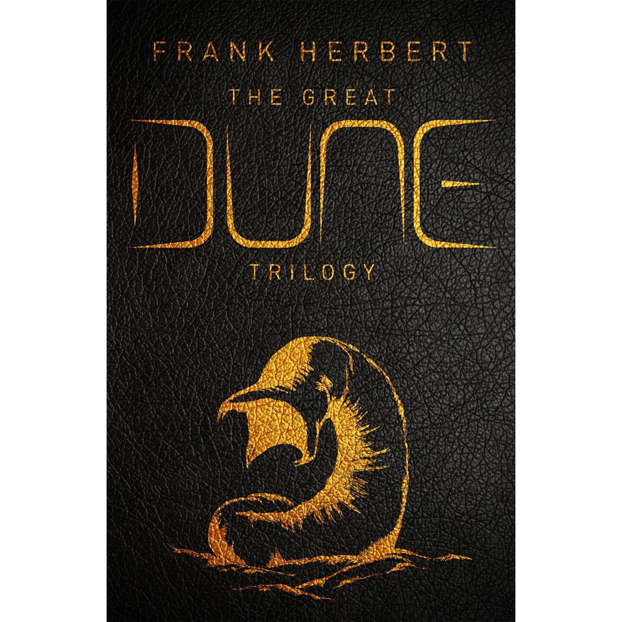 The Great Dune Trilogy: The stunning collector's edition of Dune, Dune Messiah and Children of Dune (Dune sequence, 1-3)