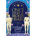Once Upon a Broken Heart: Discover the global bestselling fairytale sensation from the author of Caraval