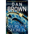 The Secret of Secrets: The thriller of thrillers from the bestselling author of THE DA VINCI CODE: 6 (Robert Langdon, 6)