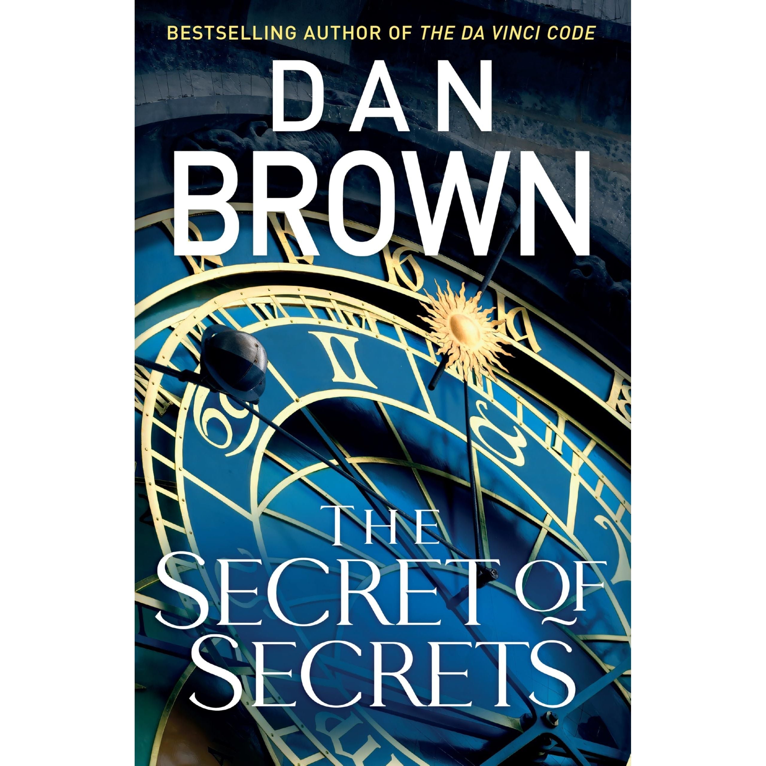 The Secret of Secrets: The thriller of thrillers from the bestselling author of THE DA VINCI CODE: 6 (Robert Langdon, 6)