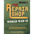 The Repair Shop: World War II: Heartwarming restorations that tell the story of the War
