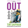 Out: New book from Sunday Times Bestselling author Tim Shipman - How Brexit Got Done - and Four Prime Ministers Were Undone: Uncover the truth about politics in the Johnson years