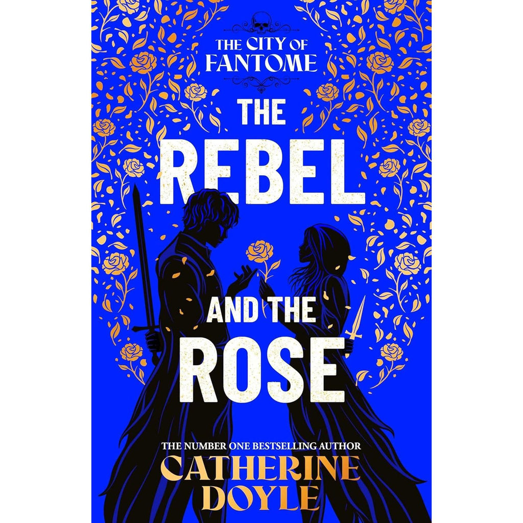 The City of Fantome Series by Catherine Doyle 2 Books Collection Set (The Rebel and the Rose (HB) & The Dagger and the Flame)