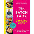 The Batch Lady Grab and Cook: THE NUMBER ONE BESTSELLER by Suzanne Mulholland