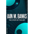 The State Of The Art (Culture) by Iain M. Banks