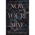 Now You're Mine: The viral dark stalker romance everyone is talking about!