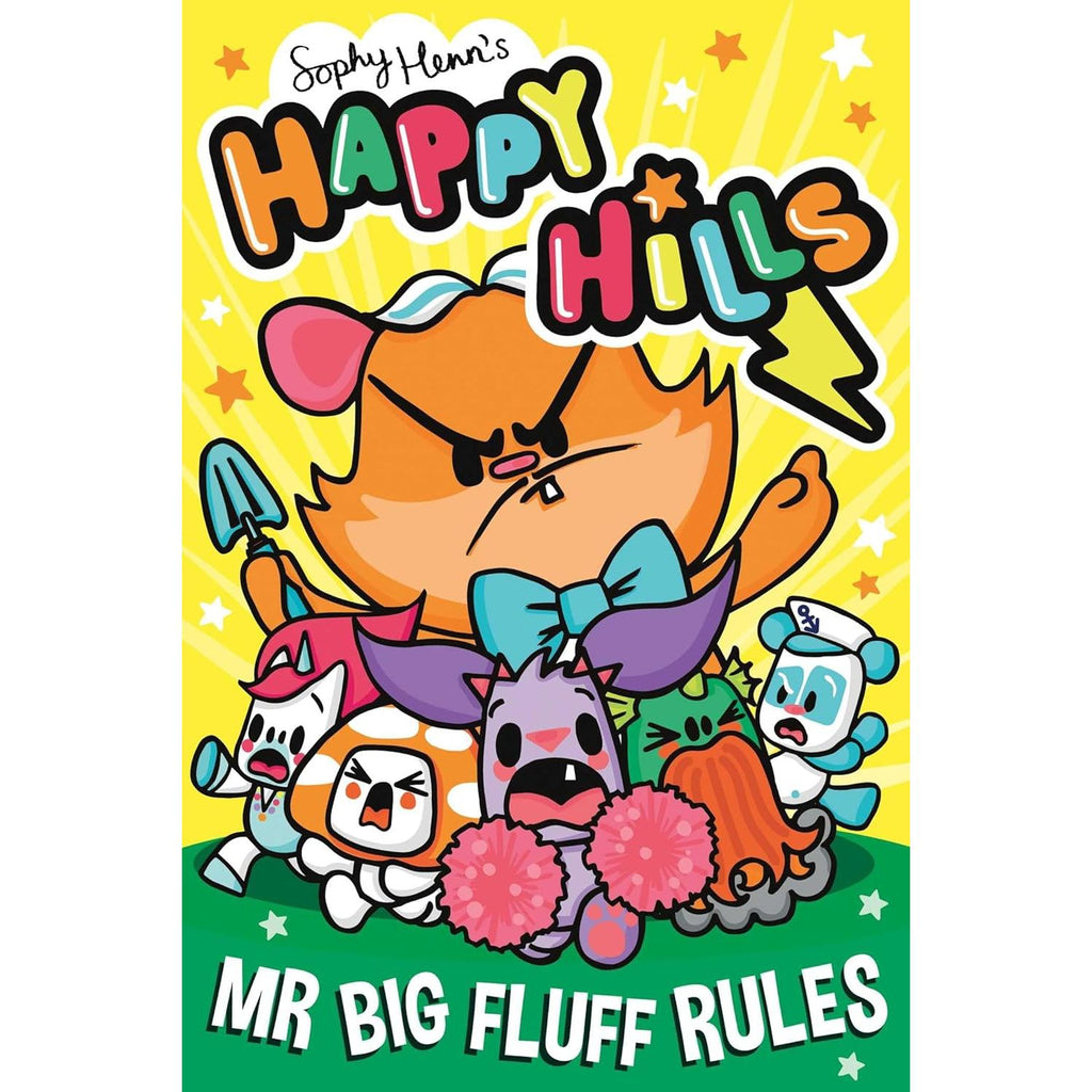Happy Hills Series 3 Books Collection Set by Sophy Henn (Knick-Knacks Attacks, Attack of the Giant Danger Kittens, Mr Big Fluff Rules)