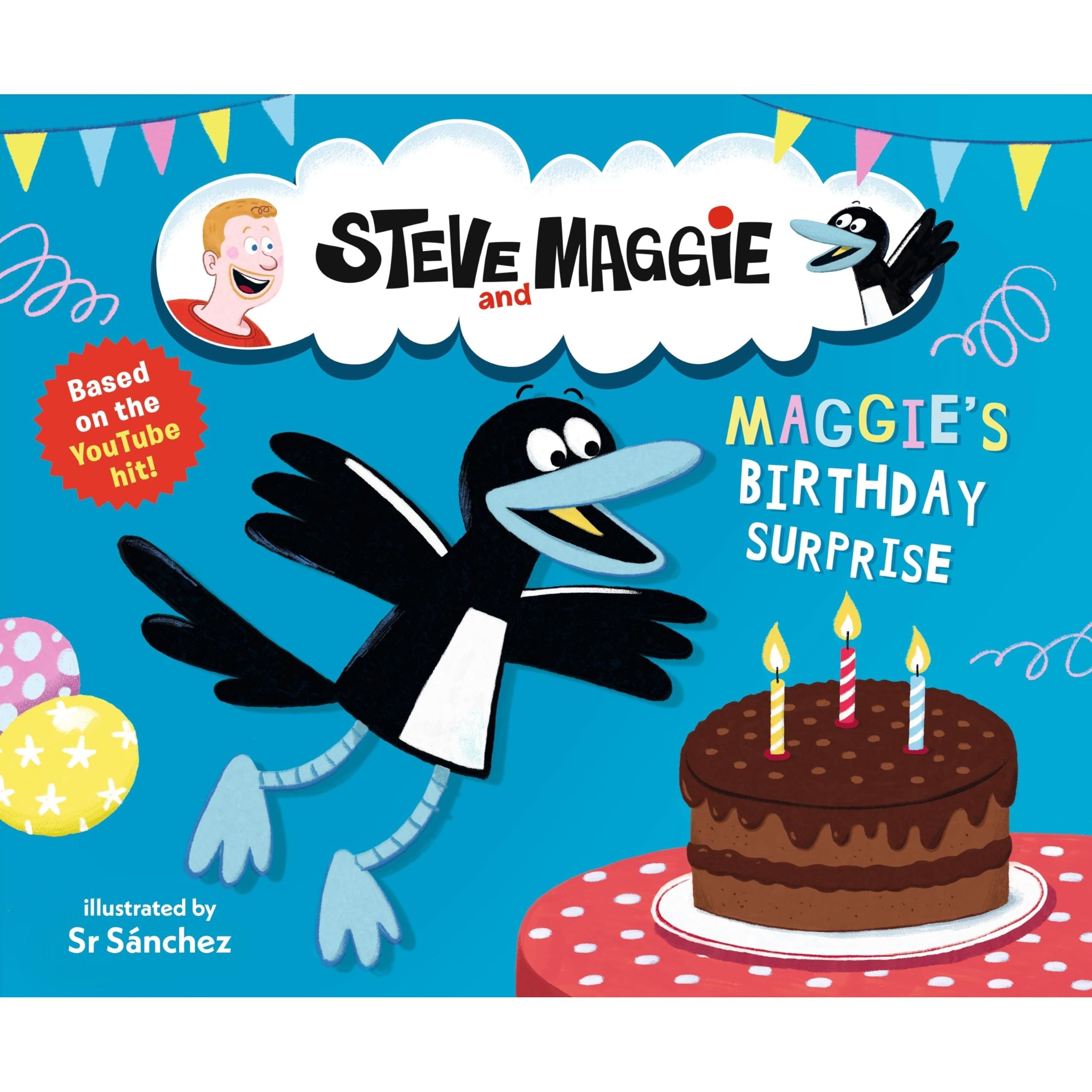 Steve and Maggie: Maggie's Birthday Surprise: Based on the hit YouTube series for toddlers, available on Amazon Prime - The perfect picture-book gift for kids age 4, 5, 6