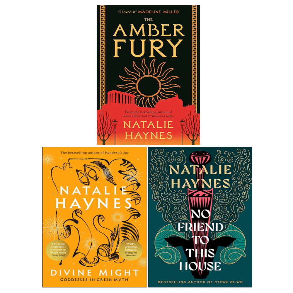Natalie Haynes 3 Books Collection Set (The Amber Fury, No Friend to This House(HB), Divine Might)