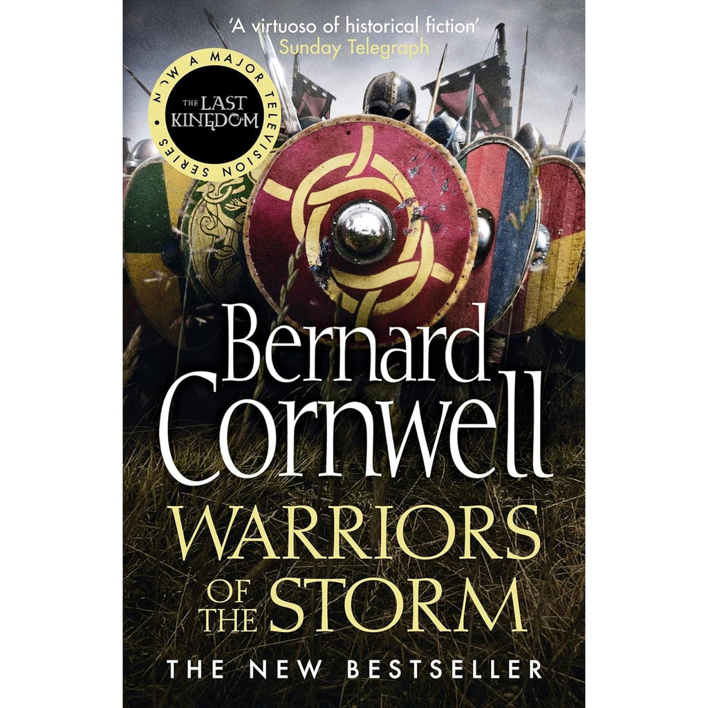Warriors of the Storm (The Last Kingdom Series) by Bernard Cornwell