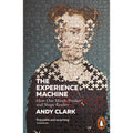 The Experience Machine: How Our Minds Predict and Shape Reality
