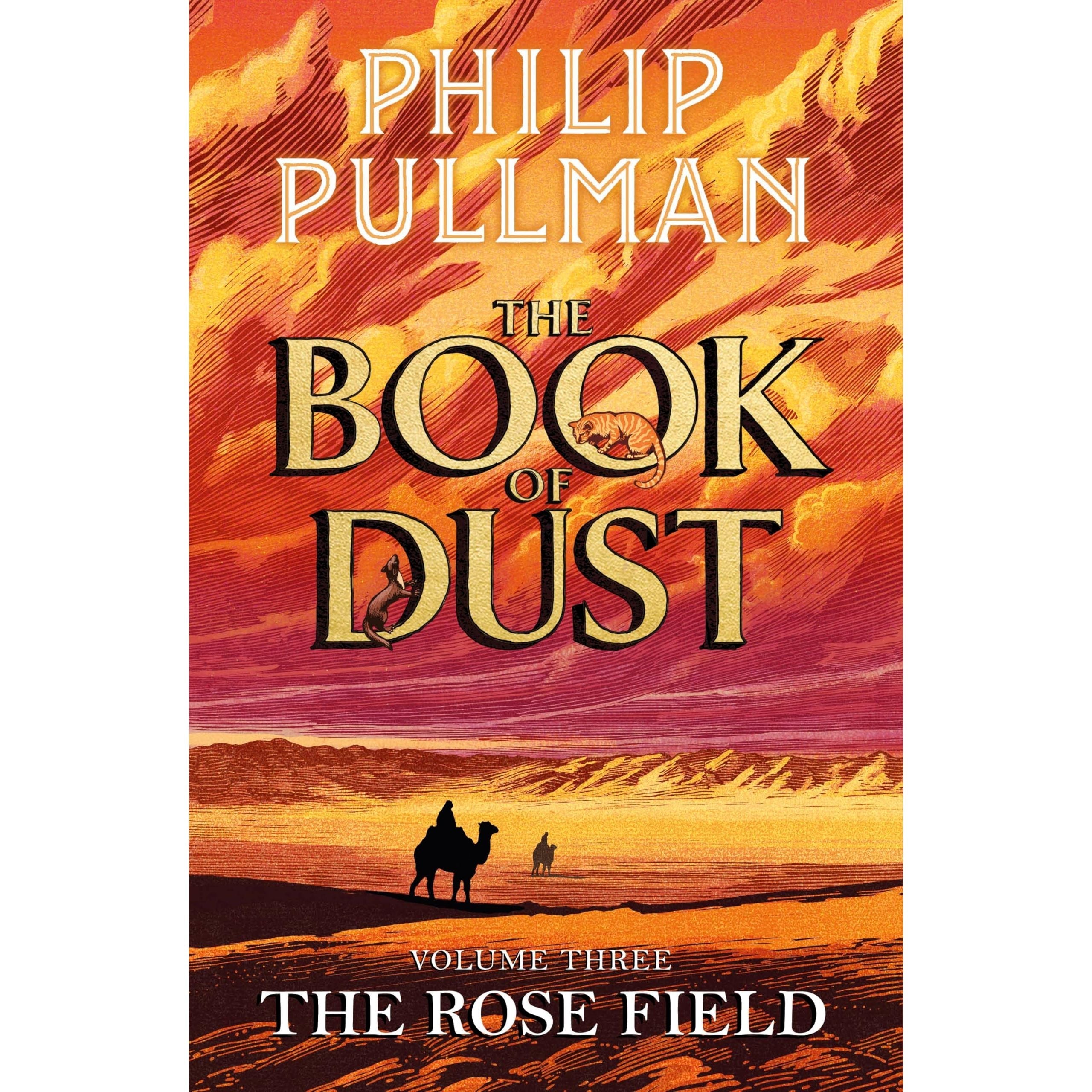 The Rose Field: The Book of Dust Volume Three: The long-awaited and highly anticipated conclusion in the bestselling series: 3 (Book of Dust Series, 3)