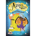Aziza's Secret Fairy Door and the Birthday Present Disaster: 3 (Aziza's Secret Fairy Door, 3)