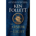 The Armor of Light: A Novel (Kingsbridge, 5)