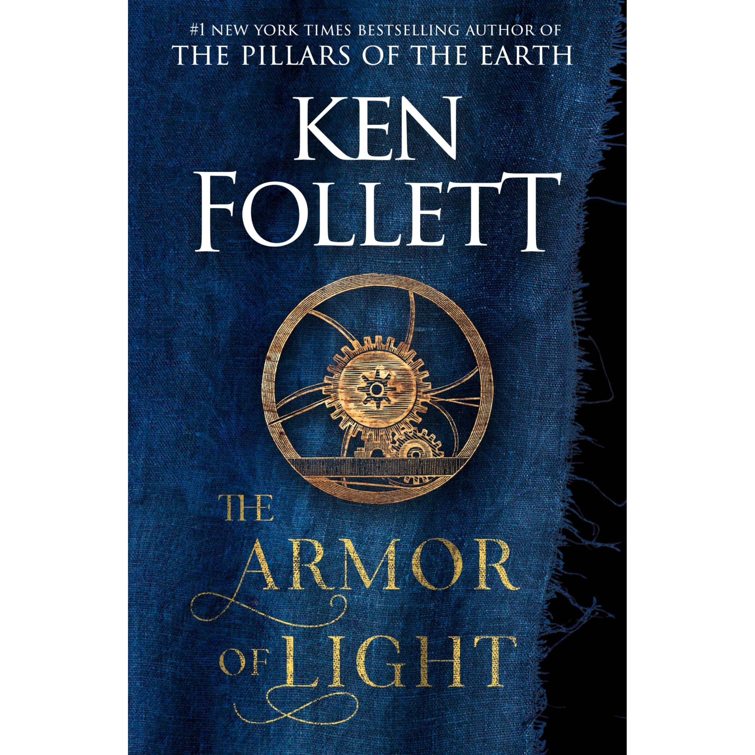 The Armor of Light: A Novel (Kingsbridge, 5)