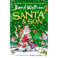 Santa & Son: New for 2025, a hilarious, illustrated Christmas adventure for young readers by David Walliams