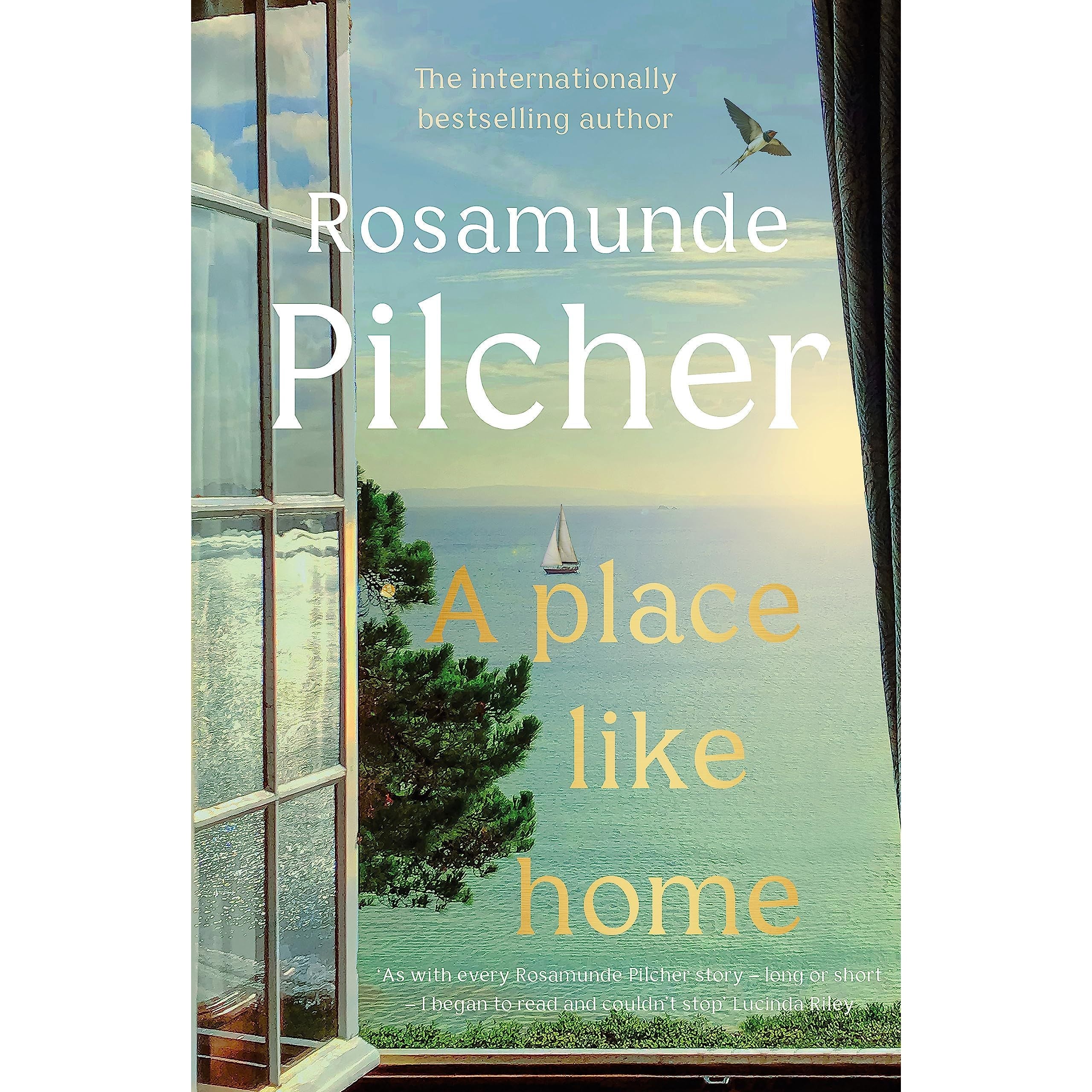 A Place Like Home: Brand new stories from beloved, internationally bestselling author Rosamunde Pilcher