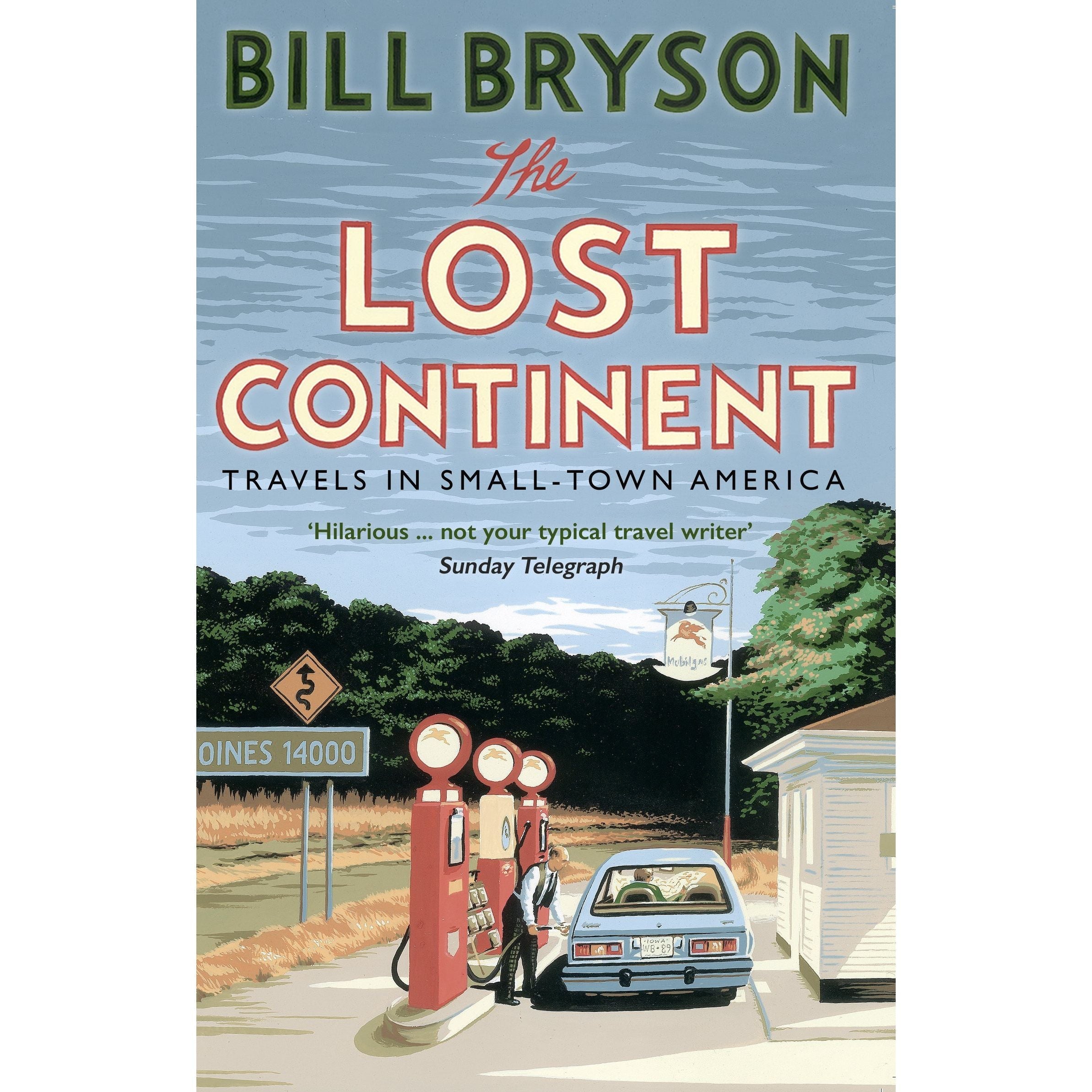 The Lost Continent: Travels in Small-Town America: 12 (Bryson, 12)