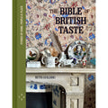 The Bible of British Taste: Stories of Home, People and Place By Ruth Guilding