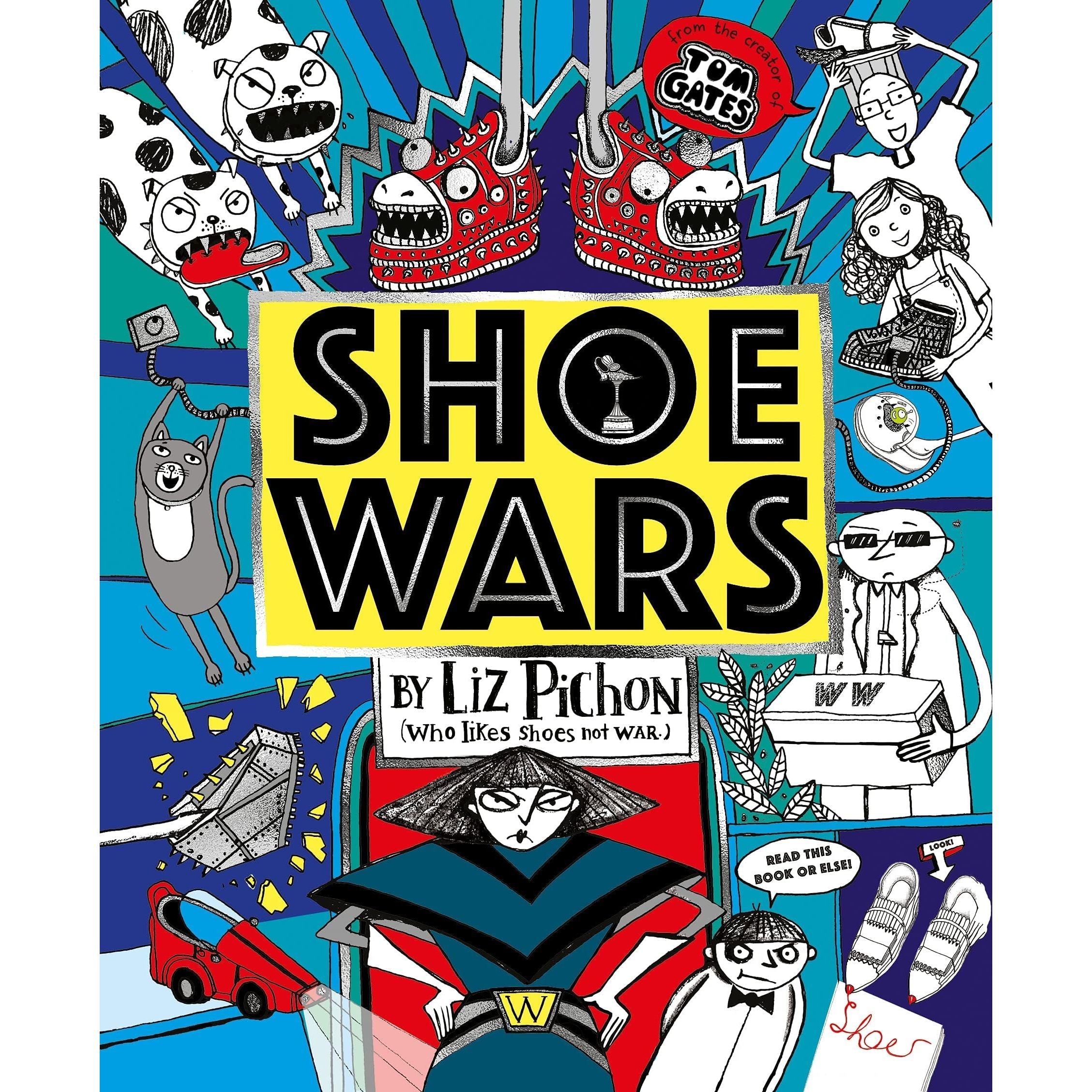 Shoe Wars (the laugh-out-loud, packed-with-pictures adventure from the creator of Tom Gates)