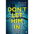 Don't Let Him In: The gripping psychological thriller that will send shivers down your spine